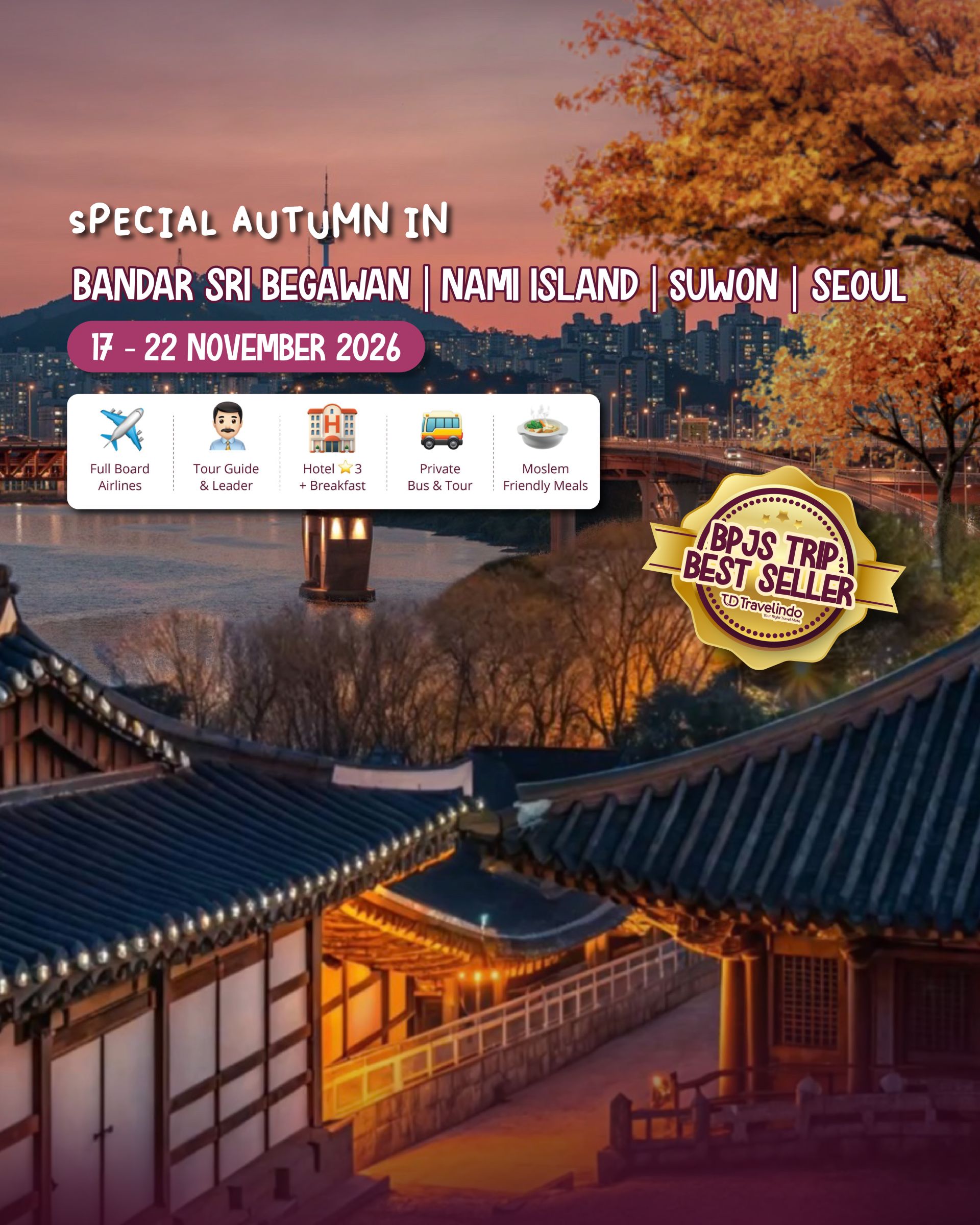 KOREA + BRUNEI Special Autumn [17 - 22 NOVEMBER 2O26]