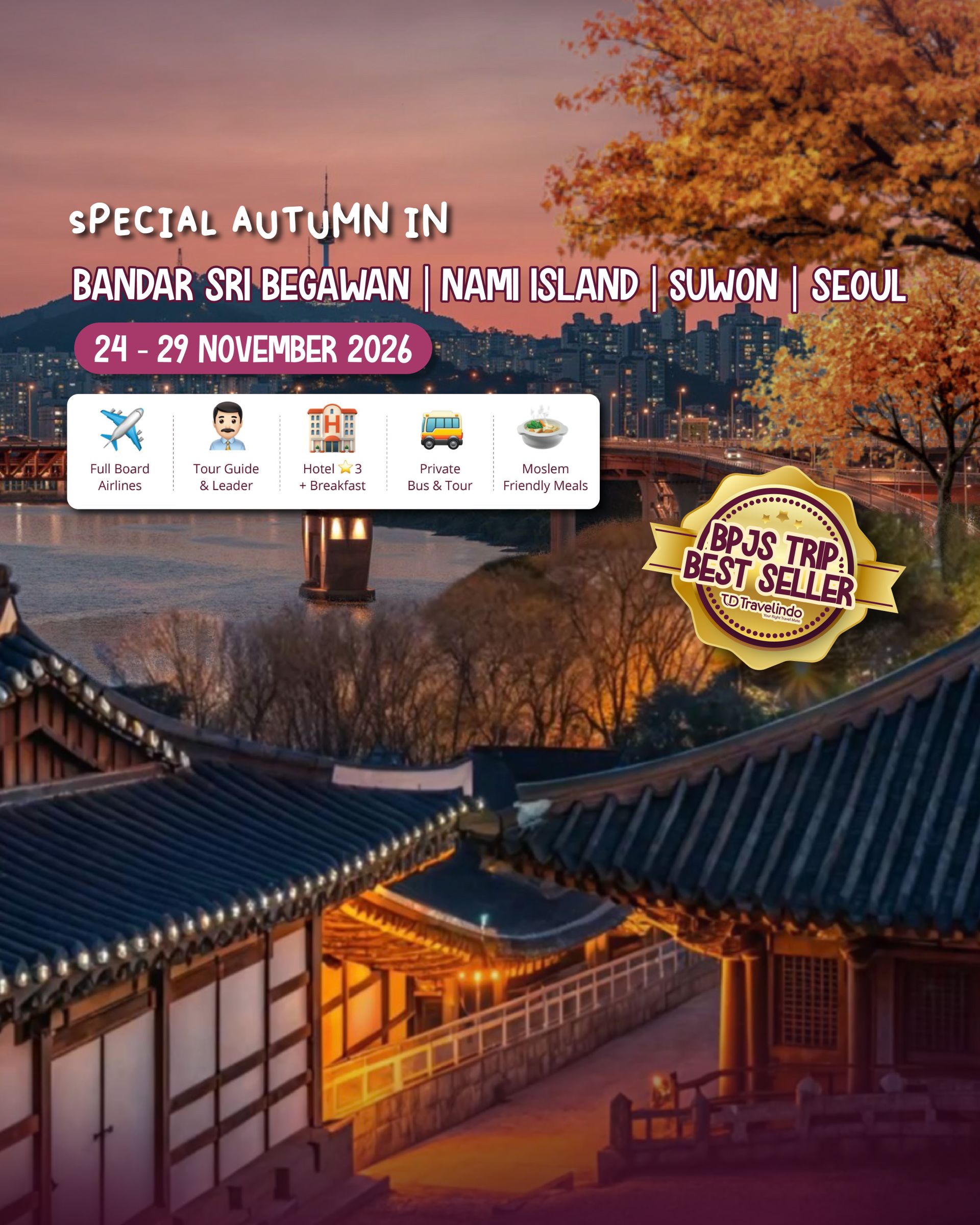 KOREA + BRUNEI Special Autumn [24 - 29 NOVEMBER 2O26]