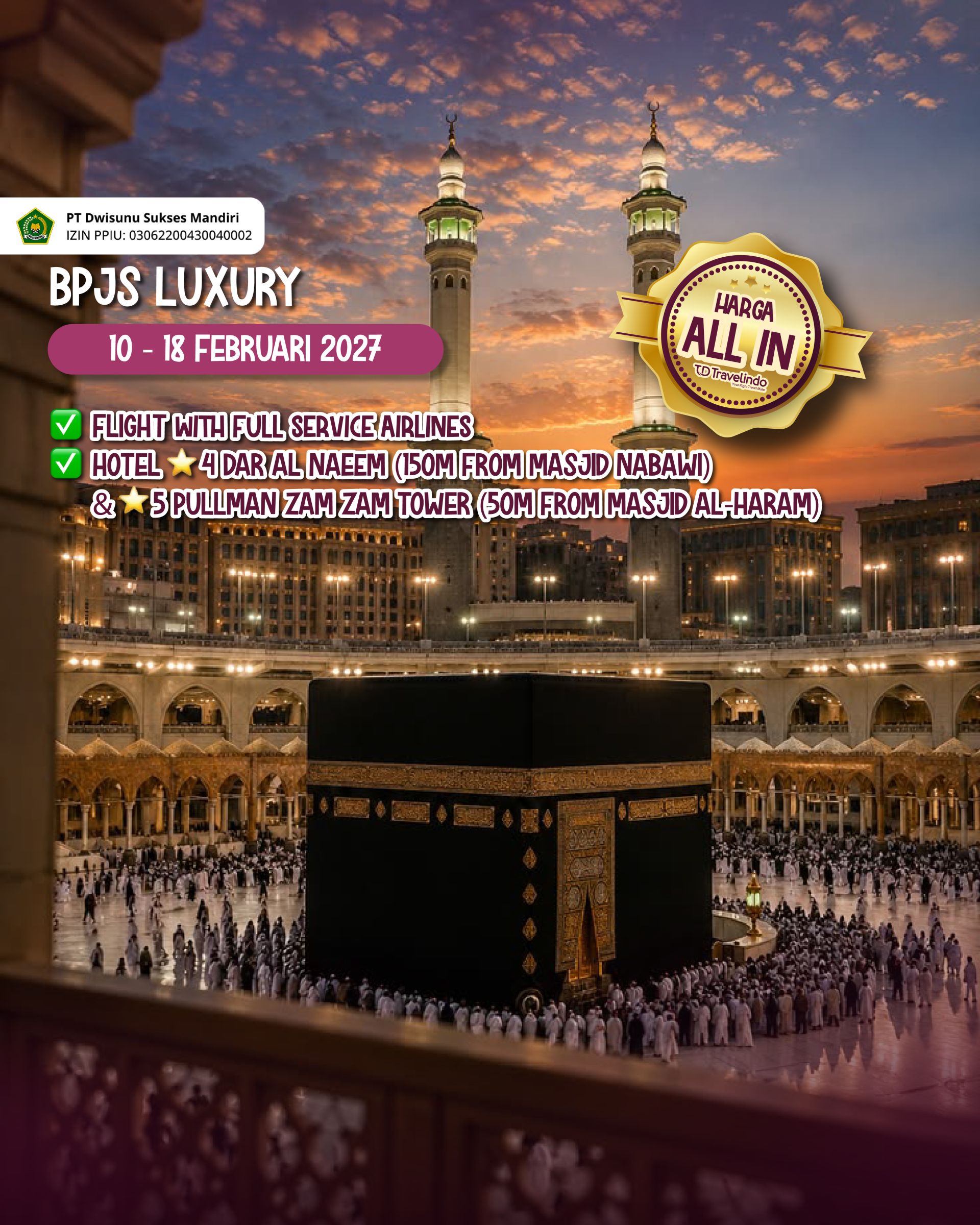 Umroh Awal Ramadan BPJS Luxury [10 - 18 Februari 2027]