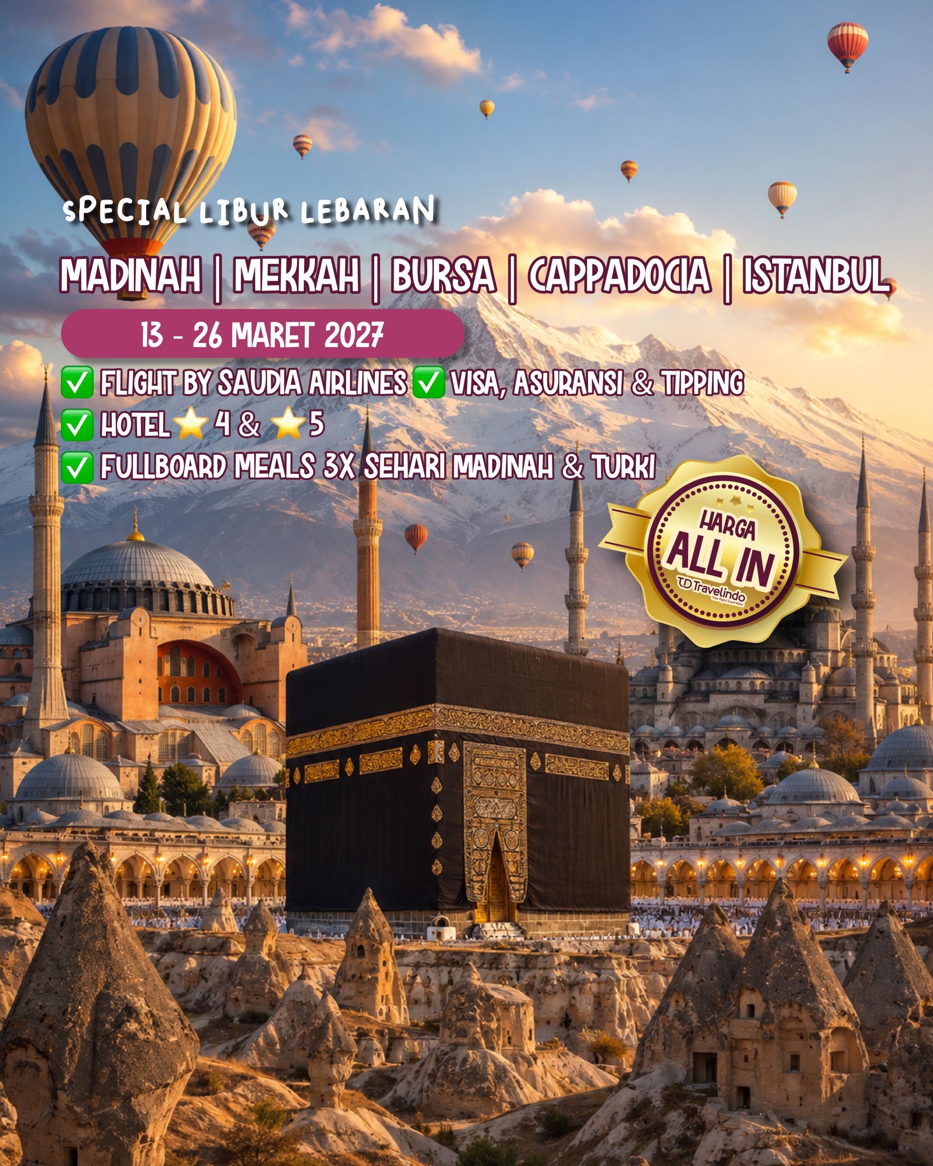 Umroh + Turki Special Libur Lebaran [13 - 26 Maret 2027]